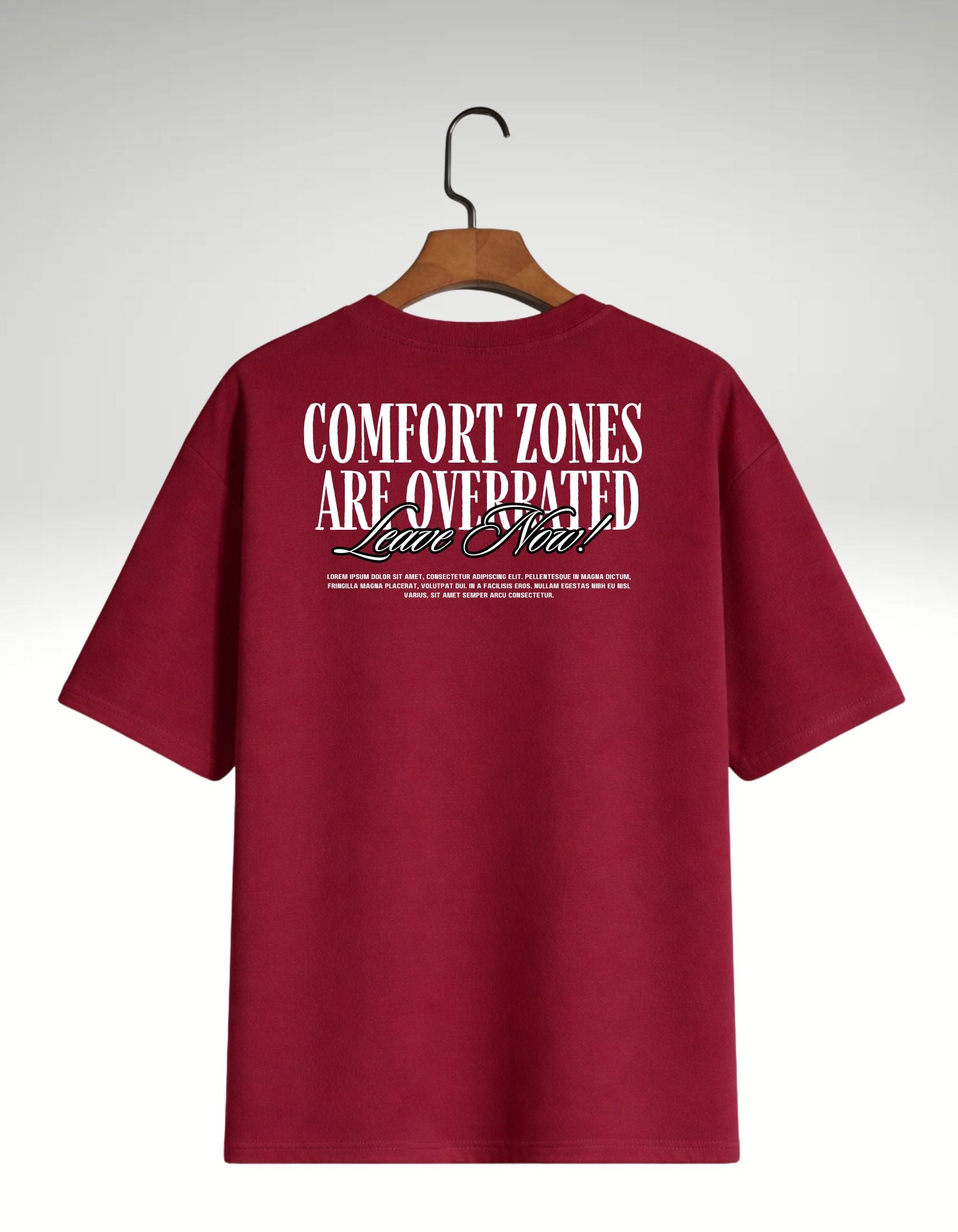 Comfort Zones Are Overrated Oversized Tee