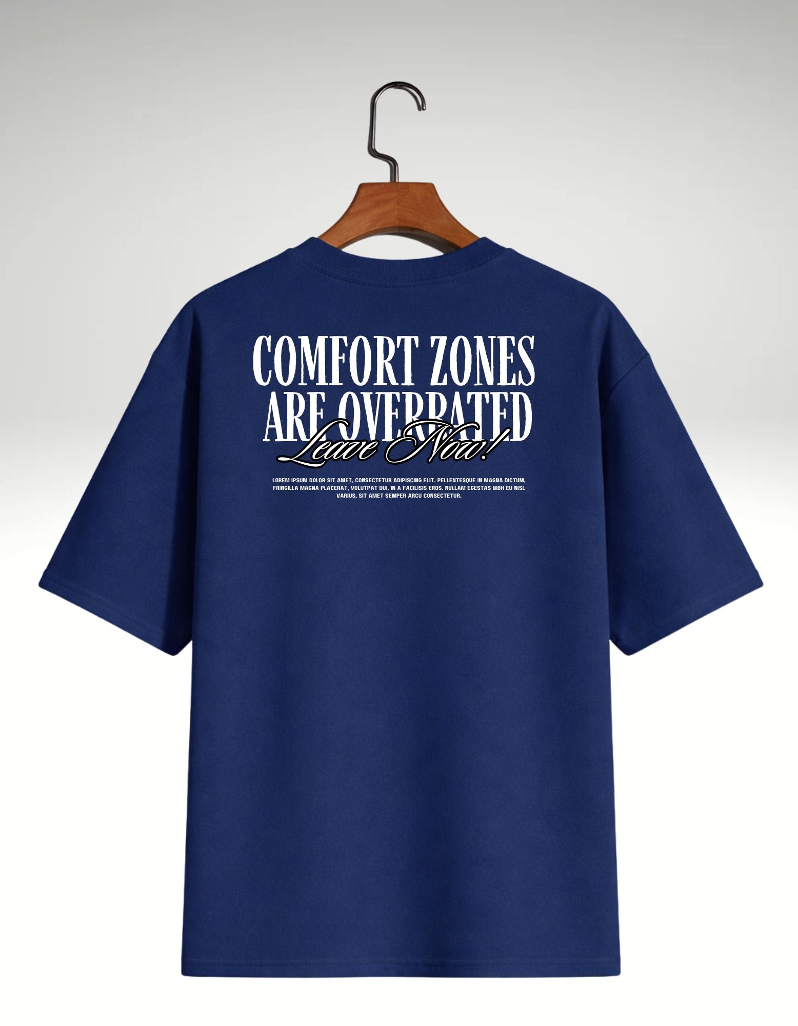 Comfort Zones Are Overrated Oversized Tee