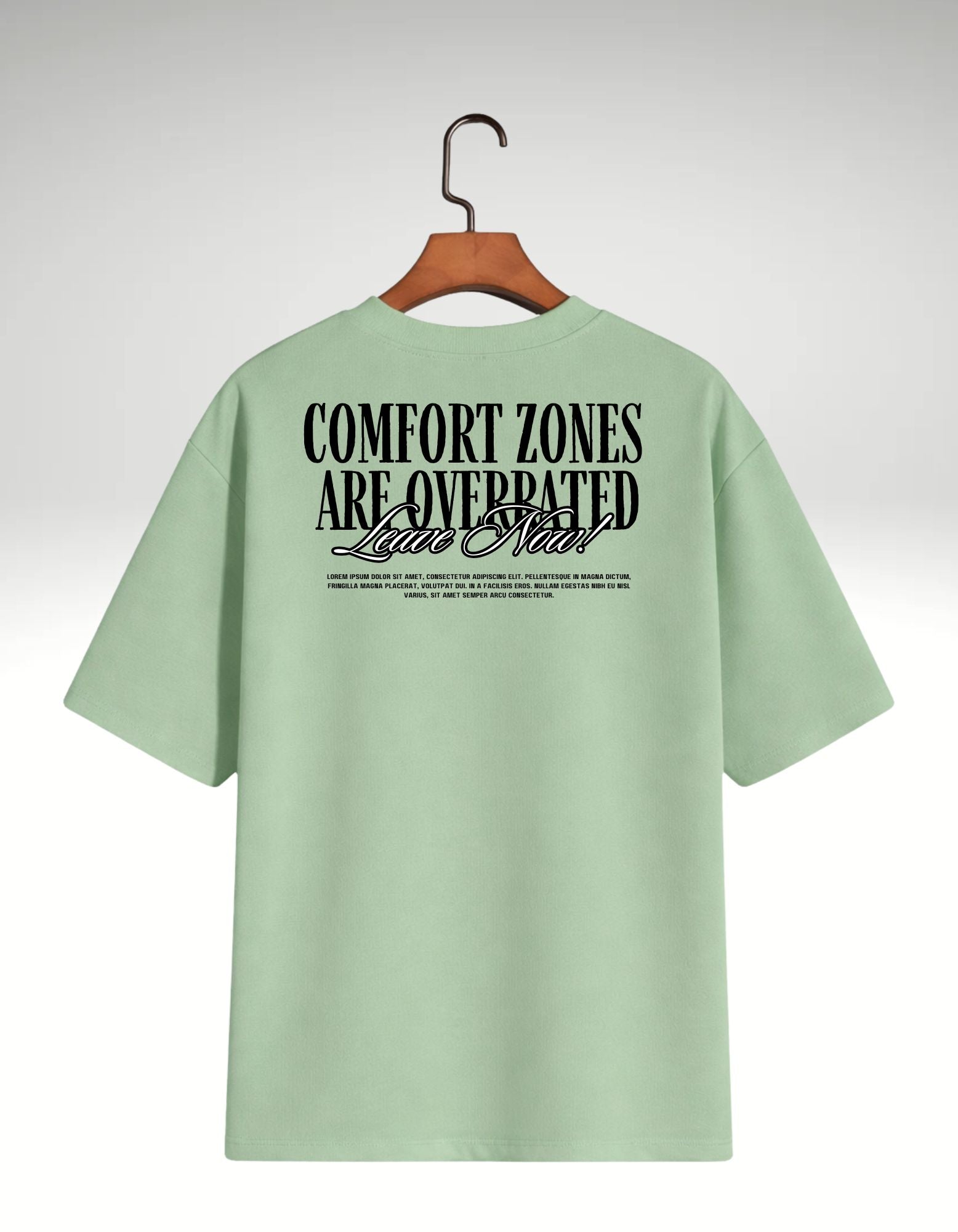 Comfort Zones Are Overrated Oversized Tee